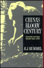 Front cover of China's Bloody Century by R. J. Rummel