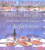 Front cover of Classic Recipes from the Greek Island of Kefalonia by Tassia Dendrinou