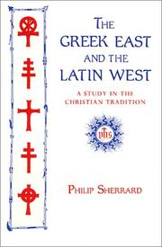 Front cover of The Greek East and the Latin West by Philip Sherrard