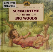 Front cover of Summertime in the Big Woods by Laura Ingalls Wilder