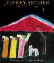 Cover of First Miracle Book by Jeffrey Archer
