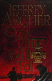 Cover of Only Time Will Tell by Jeffrey Archer