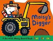 Cover of Maisy's digger by Lucy Cousins