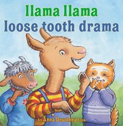 Front cover of Llama Llama Loses a Tooth by Anna Dewdney