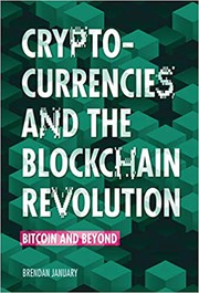 Cover of Cryptocurrencies and the blockchain revolution by Brendan January