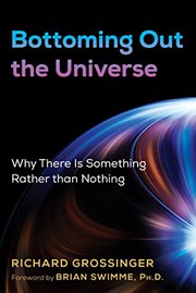 Front cover of Bottoming Out the Universe by Richard Grossinger