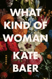 Cover of What Kind of Woman by Kate Baer