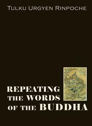 Cover of Repeating the Words of the Buddha by Tulku Urgyen Rinpoche