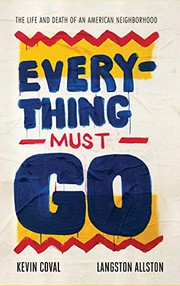 Cover of Everything Must Go by Kevin Coval