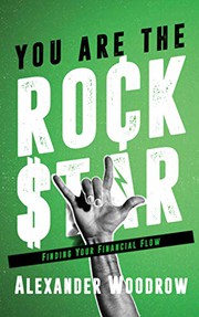 Front cover of You Are the Rock Star by Alexander Woodrow