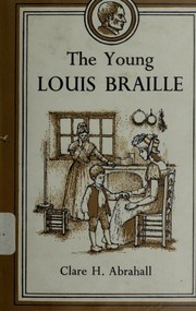 Front cover of The Young Louis Braille by Clare Constance Drury Hoskyns Abrahall
