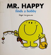 Front cover of Mr. Happy Finds a Hobby by Roger Hargreaves
