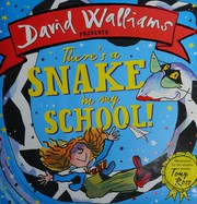 Front cover of There's a Snake in My School! by David Walliams