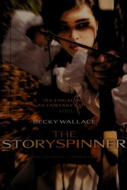 Front cover of The Storyspinner (The Keepers' Chronicles) by Becky Wallace