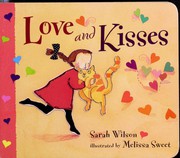 Cover of Love and Kisses by Sarah Wilson