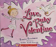 Cover of Love, Ruby Valentine by Laurie B. Friedman