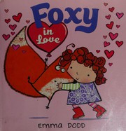 Cover of Foxy In Love by Emma Dodd