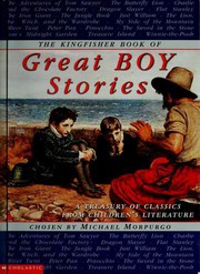 Front cover of The Kingfisher book of great boy stories by Michael Morpurgo