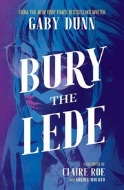 Cover of Bury the Lede by Gaby Dunn