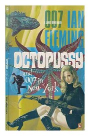 Front cover of Octopussy and 007 in New York by Ian Fleming