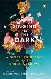 Front cover of Singing In The Dark by K. Satchidanandan & Nishi Chawla (Eds.)