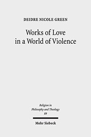 Front cover of Works of Love in a World of Violence by Deidre Nicole Green