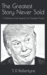 Front cover of The Greatest Story Never Sold by Unknown