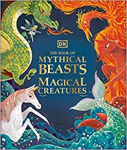 Front cover of The Book of Mythical Beasts and Magical Creatures by Stephen Krensky