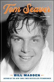 Cover of Tom Seaver by Bill Madden