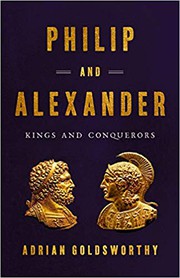 Cover of Philip and Alexander by Adrian Goldsworthy
