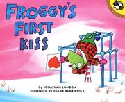 Front cover of Froggy's First Kiss (Froggy) by Jonathan London