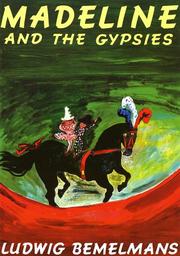 Front cover of Madeline and the gypsies by Ludwig Bemelmans