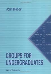 Cover of Groups for undergraduates by John Atwell Moody