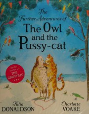 Front cover of Further Adventures Of The Owl And The Pussycat by Julia Donaldson