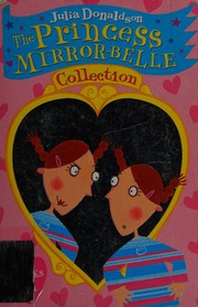 Cover of The Princess Mirrorbelle Collection by Julia Donaldson