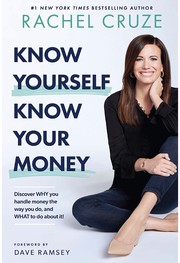 Front cover of Know Yourself, Know Your Money by Rachel Cruze