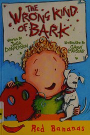 Front cover of The wrong kind of bark by Julia Donaldson