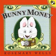 Front cover of Bunny Money (Wells, Rosemary. Max and Ruby Book.) by Rosemary Wells