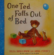 Cover of One Ted Falls Out Bed by Julia Donaldson