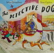 Front cover of The Detective Dog by Julia Donaldson