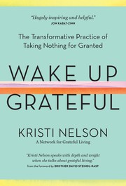 Cover of Wake up Grateful by Kristi Nelson