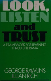 Front cover of Look, listen and trust by George Rawlins