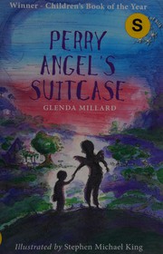 Cover of Perry Angel's suitcase by Glenda Millard