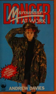 Cover of Danger - Marmaladeat work by Andrew Davies