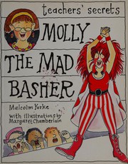 Front cover of Molly the Mad Basher (Teachers' Secrets) by Malcolm Yorke