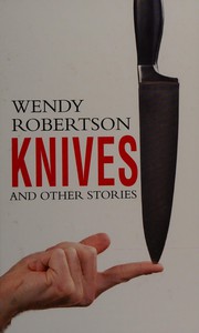 Front cover of Knives and other stories by Wendy Robertson