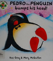 Front cover of Pedro the penguin bumps his head! by Kes Gray