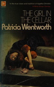 Front cover of The Girl in the Cellar by Patricia Wentworth