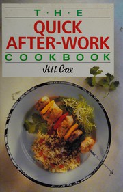 Cover of The Quick After Work Cook Book by Jill Cox