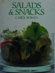 Cover of Salads and snacks by Carol Bowen
